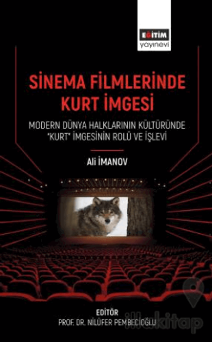 Sinema Filmlerinde Kurt İmgesi - Modern Dünya Halklarının Kültüründe “