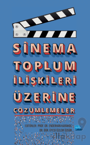 Sinema Toplum İlişkileri Üzerine Çözümlemeler