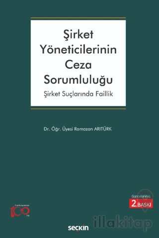 Şirket Yöneticilerinin Ceza Sorumluluğu