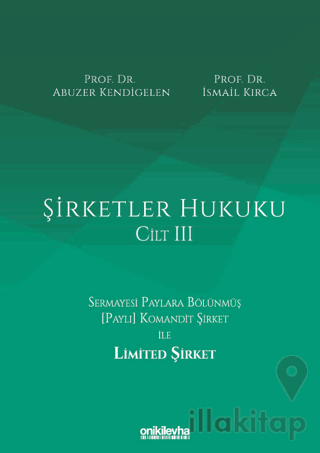 Şirketler Hukuku - Cilt III