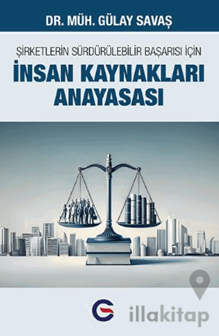 Şirketlerin Sürdürülebilir Başarısı İçin İnsan Kaynakları Anayasası