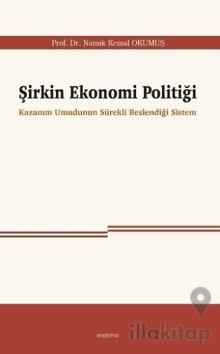 Şirkin Ekonomi Politiği