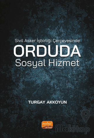 Sivil Asker İşbirliği Çerçevesinde Orduda Sosyal Hizmet