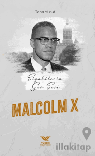 Siyahilerin Gür Sesi Malcolm x