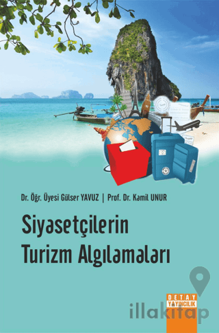 Siyasetçilerin Turizm Algılamaları