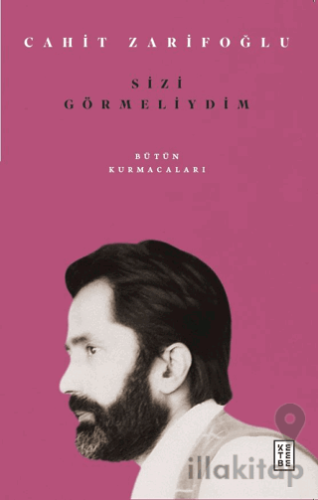 Sizi Görmeliydim - Bütün Kurmacaları