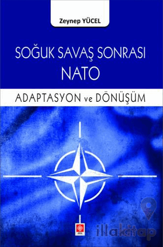 Soğuk Savaş Sonrası Nato Adaptasyon ve Dönüşüm