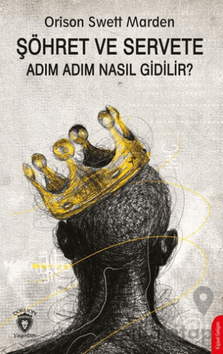 Şöhret ve Servete Adım Adım Nasıl Gidilir?