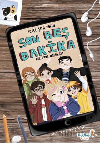 Son Beş Dakika – Bir Oruç Macerası