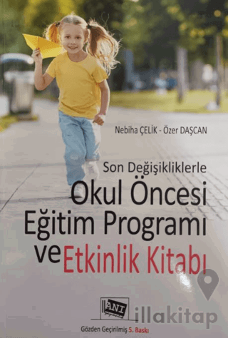 Son Değişikliklerle Okul Öncesi Eğitim Programı ve Etkinlik Yaşı