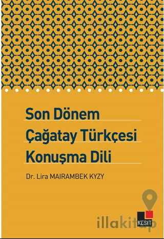 Son Dönem Çağatay Türkçesi Konuşma Dili