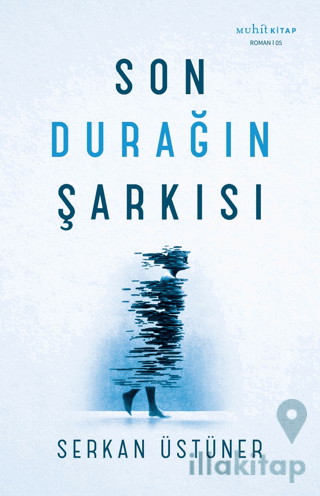 Son Durağın Şarkısı