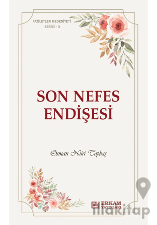 Son Nefes Endişesi