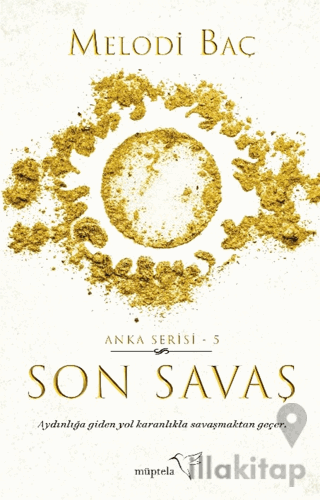 Son Savaş - Anka Serisi 5