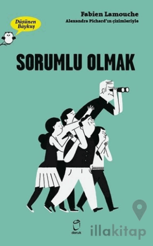 Sorumlu Olmak - Düşünen Baykuş