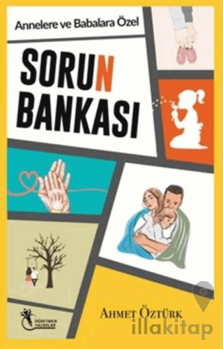 Sorun Bankası - Annelere ve Babalara Özel