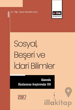 Sosyal Beşeri ve İdari Bilimler Alanında Uluslararası Araştırmalar XII