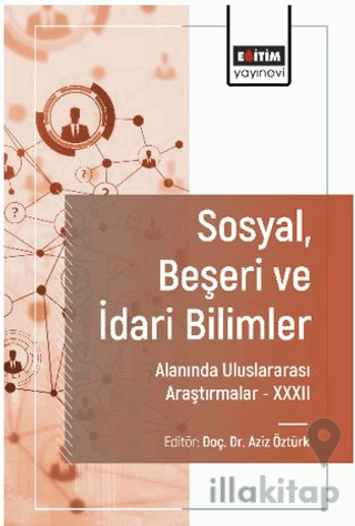 Sosyal, Beşeri ve İdari Bilimler Alanında Uluslararası Araştırmalar XX