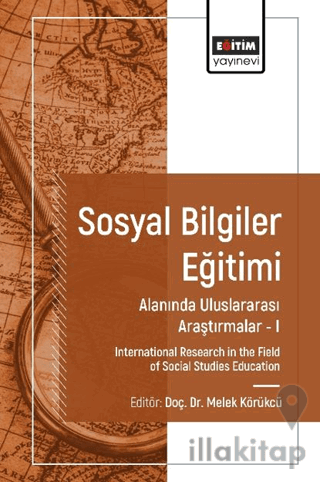 Sosyal Bilgiler Eğitimi Alanında Uluslararası Araştırmalar I