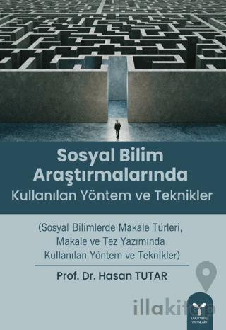 Sosyal Bilim Araştırmalarında Kullanılan Yöntem ve Teknikler