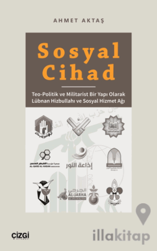 Sosyal Cihad - Teo-Politik ve Militarist Bir Yapı Olarak Lübnan Hizbul