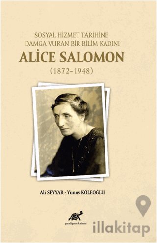 Sosyal Hizmet Tarihine Damga Vuran Bir Bilim Kadını Alice Salomon