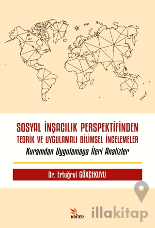 Sosyal İnşacılık Perspektifinden Teorik ve Uygulamalı Bilimsel İncelem