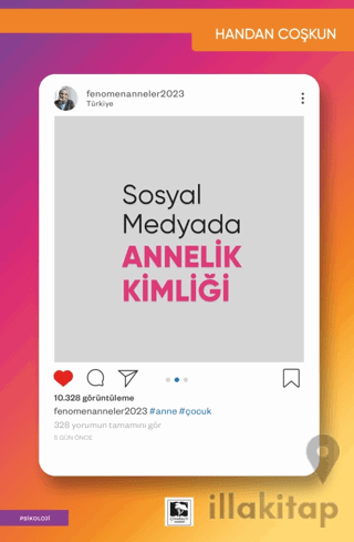 Sosyal Medyada Annelik Kimliği