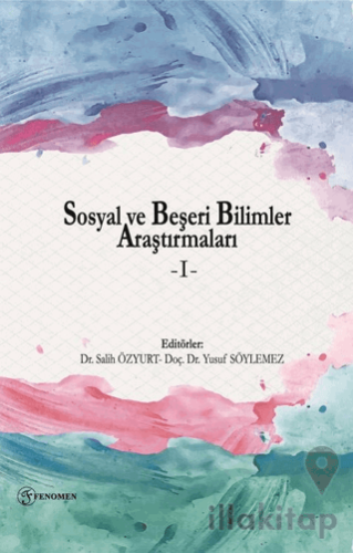 Sosyal ve Beşeri Bilimler Araştırmaları - I