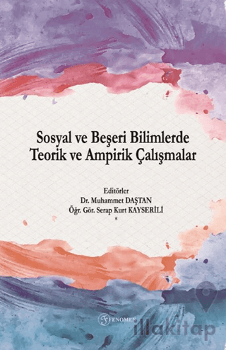 Sosyal ve Beşeri Bilimlerde Teorik ve Ampirik Çalışmalar