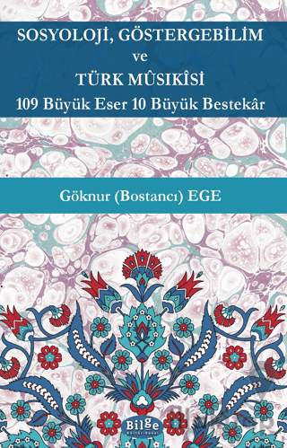 Sosyoloji, Göstergebilim ve Türk Musıkisi - 109 Büyük Eser 10 Büyük Be