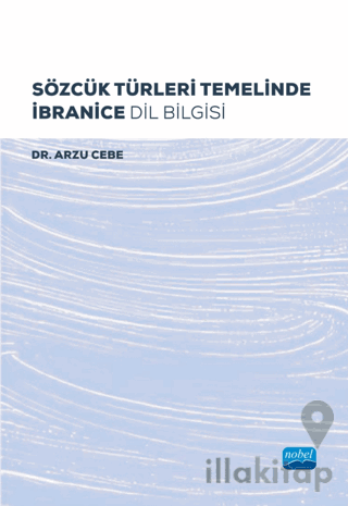 Sözcük Türleri Temelinde İbranice Dil Bilgisi