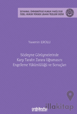 Sözleşme Görüşmelerinde Karşı Tarafın Zarara Uğramasını Engelleme Yükü