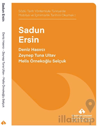 Sözlü Tarih Yöntemiyle Türkiye’de Mobilya ve İçmimarlık Tarihini Okuma