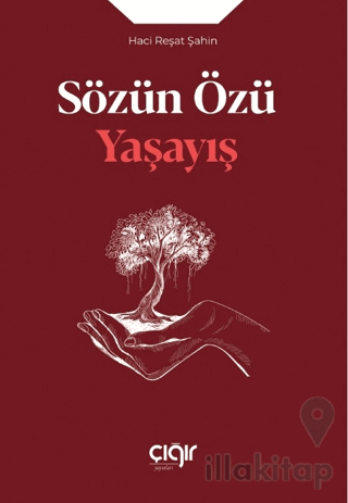 Sözün Özü - Yaşayış