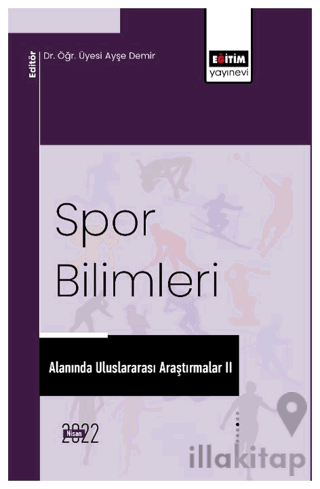 Spor Bilimleri Alanında Uluslararası Araştırmalar II