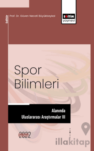 Spor Bilimleri Alanında Uluslararası Araştırmalar III