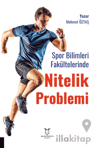 Spor Bilimleri Fakültelerinde Nitelik Problemi: Öğretim Elemanı ve Öğr