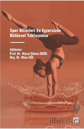 Spor Bilimleri ve Egzersizde Bütünsel Yaklaşımlar