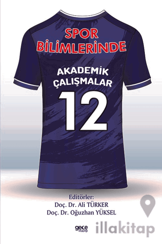 Spor Bilimlerinde Akademik Çalışmalar - 12