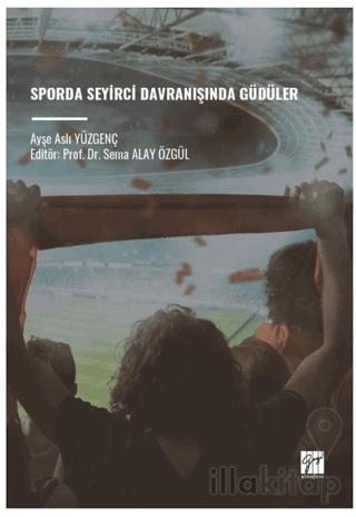 Sporda Seyirci Davranışında Güdüler