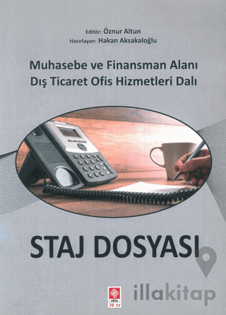 Staj Dosyası Muhasebe ve Finansman Alanı Dış Ticaret Ofis Hizmetleri D