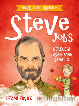 Steve Jobs - Geleceği Tasarlayan Sanatçı