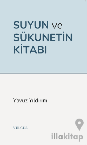 Suyun ve Sükunetin Kitabı