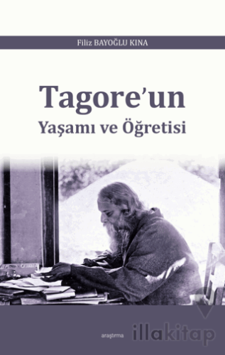 Tagore’un Yaşamı ve Öğretisi