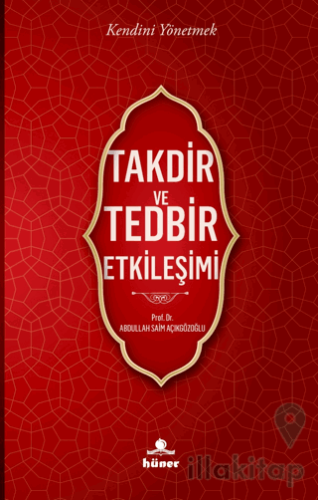 Takdir ve Tedbir Etkileşimi