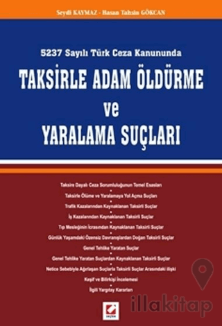 Taksirle Adam Öldürme ve Yaralama Suçları