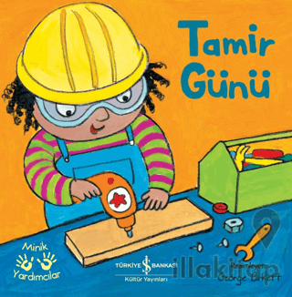 Tamir Günü - Minik Yardımcılar