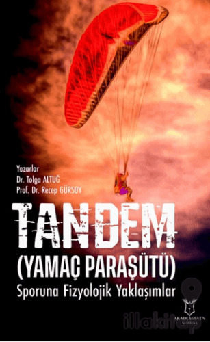 Tandem (Yamaç Paraşütü) Sporuna Fizyolojik Yaklaşımlar