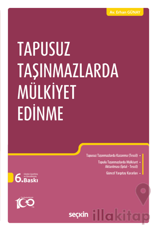 Tapusuz Taşınmazlarda Mülkiyet Edinme